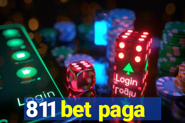 811 bet paga